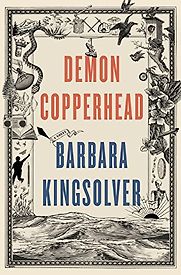 Demon Copperhead by Barbara Kingsolver Demon Copperhead by Barbara Kingsolver