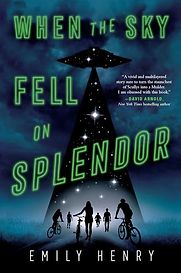 When the Sky Fell on Splendor by Emily Henry When the Sky Fell on Splendor by Emily Henry