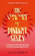 The Best Political Novels of 2026: The Orwell Prize for Fiction - The Comfort of Distant Stars by I.O. Echeruo