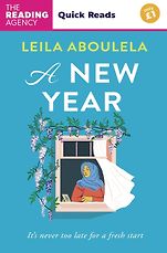 Quick Reads - A New Year (Quick Reads) by Leila Aboulela Quick Reads - A New Year (Quick Reads) by Leila Aboulela
