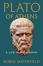 Plato of Athens: A Life in Philosophy by Robin Waterfield Plato of Athens: A Life in Philosophy by Robin Waterfield