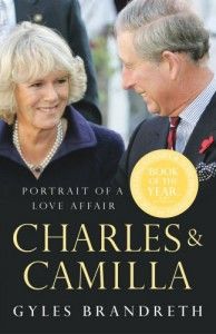 Favourite Theatre Books - Charles and Camilla Portrait of A Love Affair by Gyles Brandreth