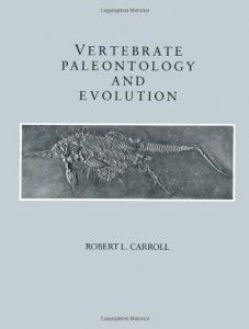 The best books on Accessible Science - Vertebrate Paleontology and Evolution by Robert Carroll