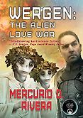 The Best Science Fiction of 2022: The Arthur C. Clarke Award Shortlist - Wergen: The Alien Love War by Mercurio D Rivera