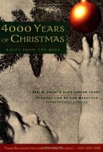 The best books on Christmas - 4000 Years of Christmas by Earl Count and Alice Count