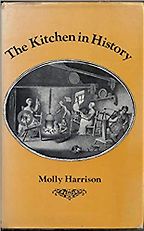 The best books on The History of Food - The Kitchen in History by Molly Harrison The best books on The History of Food - The Kitchen in History by Molly Harrison