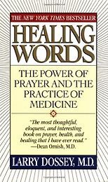 The best books on Premonitions - Healing Words by Larry Dossey