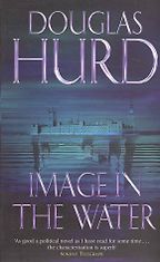 Image in the Water by Douglas Hurd Image in the Water by Douglas Hurd