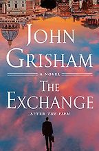The Exchange by John Grisham The Exchange by John Grisham