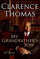 The best books on US Supreme Court Justices - My Grandfather’s Son by Clarence Thomas