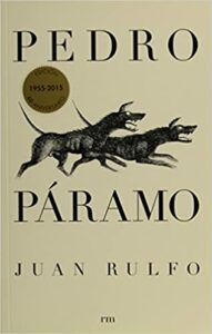 Five of the Best Classic Mexican Novels - Pedro Páramo by Juan Rulfo, translated by Margaret Sayers Peden