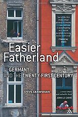 The best books on Human Rights - Easier Fatherland by Steve Crawshaw