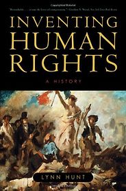 The best books on Democracy in Iraq - Inventing Human Rights by Lynn Hunt