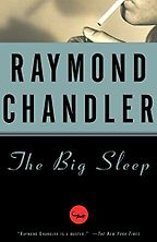 The Best 1930s Mysteries - The Big Sleep by Raymond Chandler The Best 1930s Mysteries - The Big Sleep by Raymond Chandler