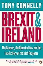 The best books on Brexit - Brexit and Ireland by Tony Connelly The best books on Brexit - Brexit and Ireland by Tony Connelly