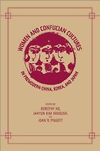 The best books on Gender Equality - Women and Confucian Cultures by Dorothy Ko, JaHyun Kim Haboush, Joan R Piggott The best books on Gender Equality - Women and Confucian Cultures by Dorothy Ko, JaHyun Kim Haboush, Joan R Piggott