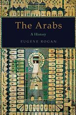 The best books on The Arabs - The Arabs by Eugene Rogan