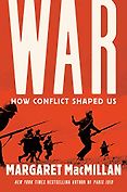 The Best Nonfiction Books of 2020 - War: How Conflict Shaped Us by Margaret MacMillan