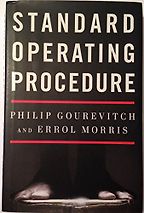 Standard Operating Procedure by Errol Morris & Philip Gourevitch Standard Operating Procedure by Errol Morris & Philip Gourevitch