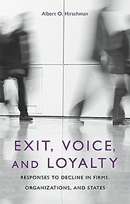 The best books on Labour Unions - Exit, Voice, and Loyalty by Albert Hirschman The best books on Labour Unions - Exit, Voice, and Loyalty by Albert Hirschman