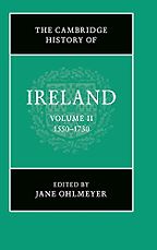 The best books on Ireland as a Colony - The Cambridge History of Ireland: Volume 2, 1550–1730 by Jane Ohlmeyer
