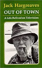 Forgotten Classics - Out of Town: A Life Relived on Television by Jack Hargreaves