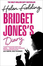 Bridget Jones's Diary by Helen Fielding Bridget Jones's Diary by Helen Fielding