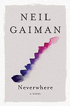 The Best Teen Fantasy Books Set in Britain - Neverwhere: A Novel by Neil Gaiman