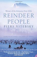 The best books on The Polar Regions - The Reindeer People by Piers Vitebsky The best books on The Polar Regions - The Reindeer People by Piers Vitebsky