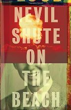 The best books on World War III - On The Beach by Nevil Shute The best books on World War III - On The Beach by Nevil Shute