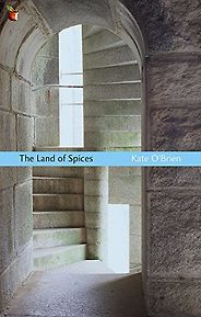 The best books on Schoolmasters in Fiction - The Land of Spices by Kate O'Brien The best books on Schoolmasters in Fiction - The Land of Spices by Kate O'Brien