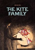 The Best Hong Kong Novels - The Kite Family Hon Lai-chu and Andrea Lingenfelter (translator)