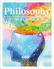 The Best Philosophy Books for 8-13 Year Olds - Philosophy: A Visual Encyclopedia  The Best Philosophy Books for 8-13 Year Olds - Philosophy: A Visual Encyclopedia