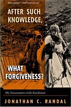 The best books on The Iraq War - After Such Knowledge, What Forgiveness? by Jonathan Randal
