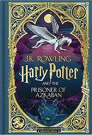 Harry Potter and the Prisoner of Azkaban by J.K. Rowling & Minalima (illustrators) Harry Potter and the Prisoner of Azkaban by J.K. Rowling & Minalima (illustrators)