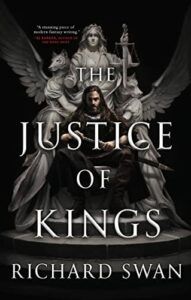 The Best High Fantasy Novels - The Justice of Kings by Richard Swan