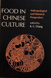 Food in Chinese Culture by KC Chang Food in Chinese Culture by KC Chang