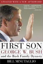 The best books on George W Bush - First Son by Bill Minutaglio