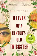 Five of the Best 21st Century Korean Novels - 8 Lives of a Century-Old Trickster by Mirinae Lee