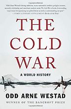 The best books on The Cold War - The Cold War: A World History by Odd Arne Westad