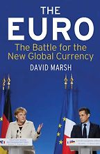 The best books on The European Union - The Euro by David Marsh