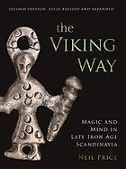 The best books on Witches and Witchcraft - The Viking Way: Magic and Mind in Late Iron Age Scandinavia by Neil Price