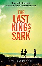 The Last Kings of Sark by Rosa Rankin-Gee The Last Kings of Sark by Rosa Rankin-Gee