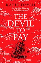 The Devil to Pay by Katie Daysh The Devil to Pay by Katie Daysh