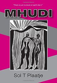 The Best Historical Fiction Set in South Africa - Mhudi by Sol Plaatje The Best Historical Fiction Set in South Africa - Mhudi by Sol Plaatje