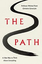Philosophy Books to Take On Holiday - The Path: A New Way to Think About Everything by Christine Gross-Loh & Michael Puett