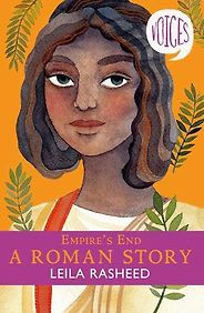 The Best Classics Books for Children - Empire's End: A Roman Story by Leila Rasheed The Best Classics Books for Children - Empire's End: A Roman Story by Leila Rasheed