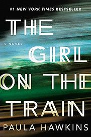 The Girl on the Train by Paula Hawkins The Girl on the Train by Paula Hawkins