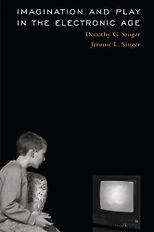 The best books on Play - Imagination and Play in the Electronic Age by Dorothy Singer & Dorothy Singer and Jerome L Singer