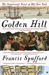 Historical Novels Set In the 1700s - Golden Hill by Francis Spufford Historical Novels Set In the 1700s - Golden Hill by Francis Spufford